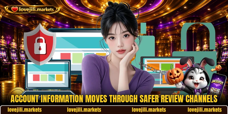 Account information moves through safer review channels