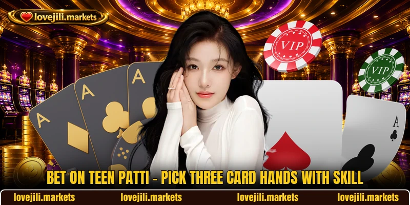 Bet On Teen Patti - Pick Three Card Hands With Skill
