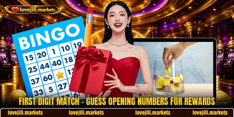 First Digit Match - Guess Opening Numbers For Rewards