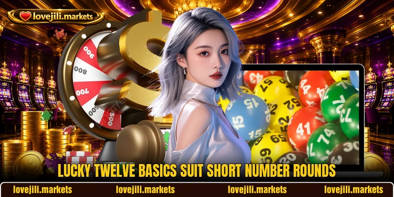 Lucky Twelve basics suit short number rounds