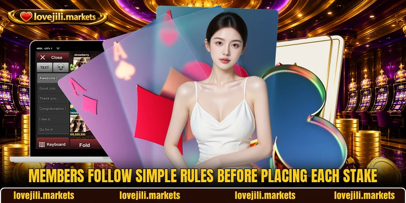 Members follow simple rules before placing each stake