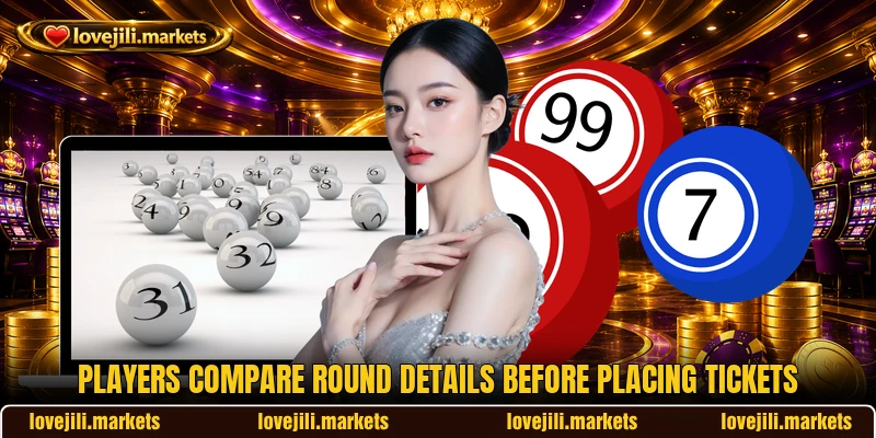 Players compare round details before placing tickets Players compare round details before placing tickets