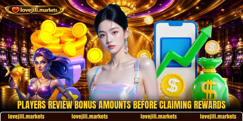Players review bonus amounts before claiming rewards