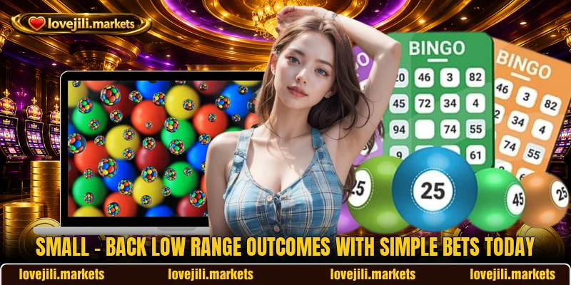 Small - Back Low Range Outcomes With Simple Bets Today