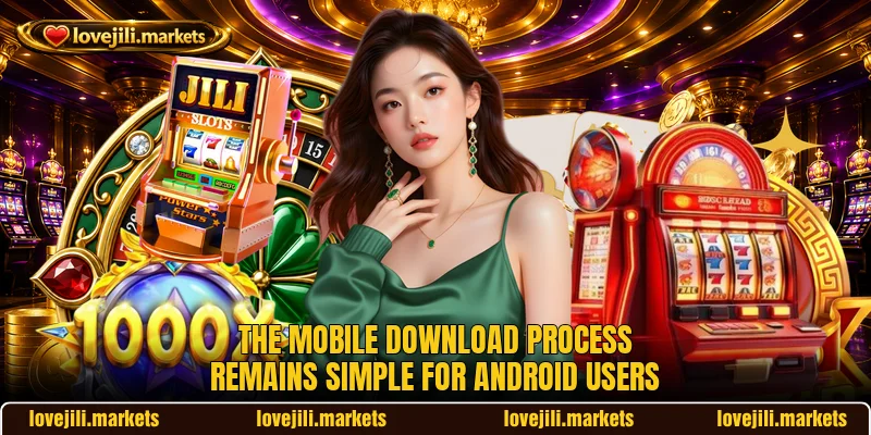 The mobile download process remains simple for Android users